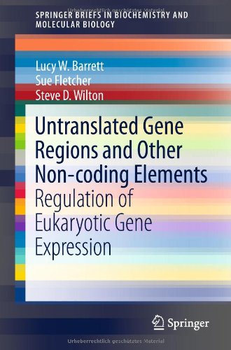 Untranslated Gene Regions And Other Noncoding Elements Regulation Of Eukaryotic Gene Expression 1st Edition Lucy W Barrett