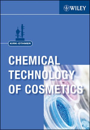 Kirkothmer Chemical Technology Of Cosmetics 1st Edition Kirkothmer