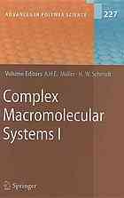 Complex Macromolecular Systems I 1st Edition Heiko G Schoberth