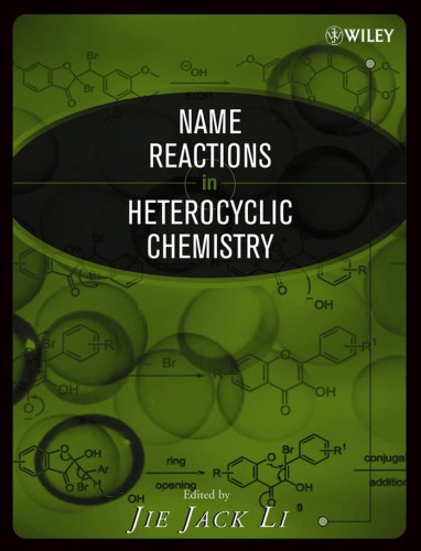 Name Reactions In Heterocyclic Chemistry I Li Jie Jack Ed