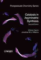 Catalysis In Asymmetric Synthesis Caprio V Williams J