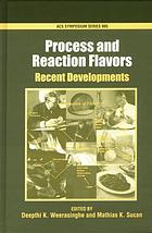 Process And Reaction Flavors Recent Developments Deepthi K Weerasinghe And Mathias K Sucan Eds