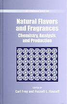 Natural Flavors And Fragrances Chemistry Analysis And Production Carl Frey And Russell Rouseff Eds