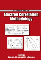 Electron Correlation Methodology Angela K Wilson And Kirk A Peterson Eds