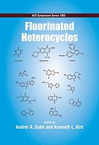 Fluorinated Heterocycles Gakh Andrei A Ed Kirk Kenneth L Ed