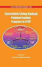 Controlledliving Radical Polymerization Progress In Atrp Krzysztof Matyjaszewski Eds