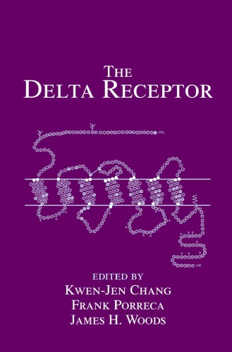 The Delta Receptor Molecule And Effect Of Delta Opioid Compounds Chang Jk
