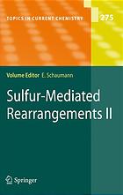 Sulfurmediated Rearrangements Ii 1st Edition Michael Reggelin Auth
