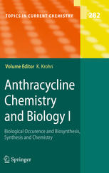 Anthracycline Chemistry And Biology I Biological Occurence And Biosynthesis Synthesis And Chemistry 1st Edition Hartmut Laatsch