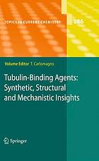 Tubulinbinding Agents Synthetic Structural And Mechanistic Insights 1st Edition B Pfeiffer