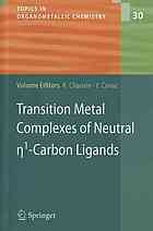 Transition Metal Complexes Of Neutral Eta1carbon Ligands 1st Edition Yves Canac