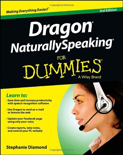 Dragon Naturallyspeaking For Dummies 3rd Edition Stephanie Diamond