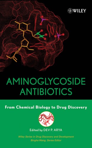 Aminoglycoside Antibiotics From Chemical Biology To Drug Discovery Dev P Arya
