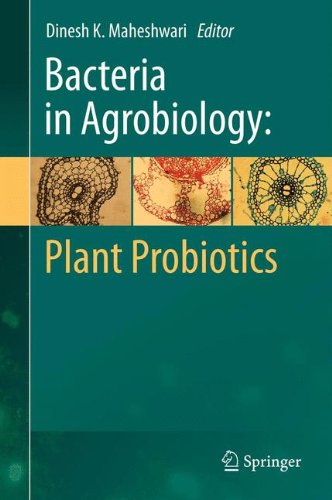Bacteria In Agrobiology Plant Probiotics 1st Edition Carla Spence
