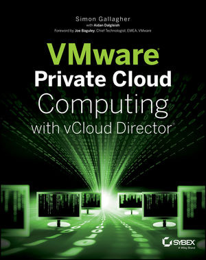 Vmware Private Cloud Computing With Vcloud Director 1st Edition Simon Gallagher