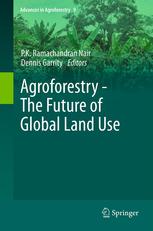 Agroforestry The Future Of Global Land Use 1st Edition Wangari Maathai Auth