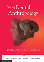 New Directions In Dental Anthropology Paradigms Methodologies And Outcomes Grant Townsend