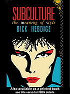Subculture The Meaning Of Style Taylor Francis Elibrary Ed Dick Hebdige
