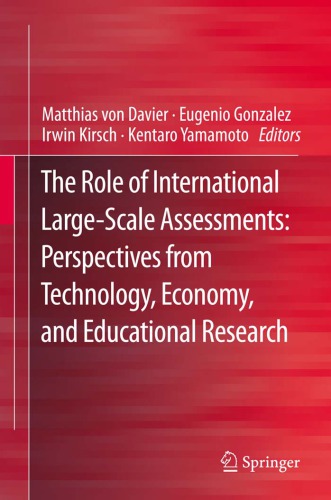 The Role Of International Largescale Assessments Perspectives From Technology Economy And Educational Research Matthias Von Davier