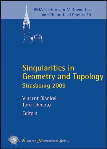 Singularities In Geometry And Topology Strasbourg 2009 Vincent Blanloeil