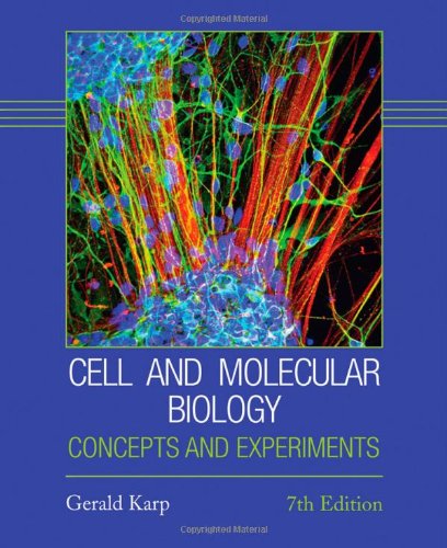 Cell And Molecular Biology Concepts And Experiments 7th Edition Gerald Karp
