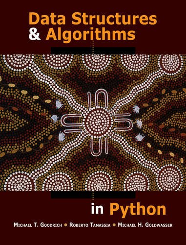 Data Structures And Algorithms In Python 1st Edition Michael T Goodrich