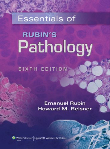 Essentials Of Rubins Pathology Sixth Howard Reisner Phd Emanuel Rubin Md