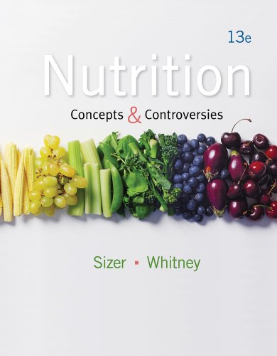 Nutrition Concepts And Controversies 13th Edition Frances Sizer