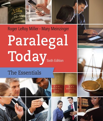 Paralegal Today The Essentials 6th Edition Roger Miller Mary Meinzinger