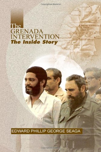 The Grenada Intervention The Inside Story Edward Phillip George Seaga