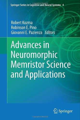 Advances In Neuromorphic Memristor Science And Applications 1st Edition Robert Kozma