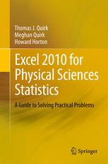 Excel 2010 For Physical Sciences Statistics A Guide To Solving Practical Problems 1st Edition Thomas J Quirk