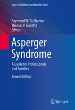 Asperger Syndrome A Guide For Professionals And Families 2nd Edition Raymond W Ducharme