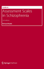 Guide To Assessment Scales In Schizophrenia 3rd Edition Joseph Ventura