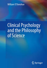 Clinical Psychology And The Philosophy Of Science 1st Edition William Odonohue Auth