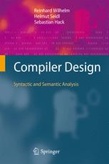 Compiler Design Syntactic And Semantic Analysis 1st Edition Reinhard Wilhelm