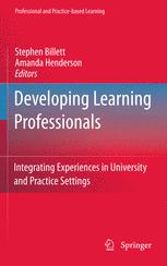 Developing Learning Professionals Integrating Experiences In University And Practice Settings 1st Edition Stephen Billett
