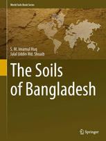 The Soils Of Bangladesh 1st Edition Sm Imamul Huq Jalal Uddin Md Shoaib Auth
