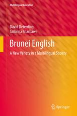 Brunei English A New Variety In A Multilingual Society 1st Edition David Deterding