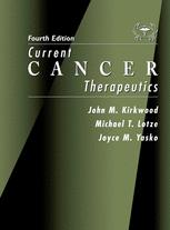 Current Cancer Therapeutics 4th Edition John M Kirkwood Md Michael T Lotze Md