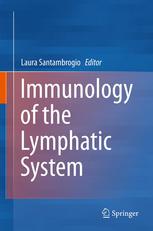 Immunology Of The Lymphatic System 1st Edition Stanley G Rockson