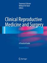 Clinical Reproductive Medicine And Surgery A Practical Guide 2nd Edition Manjula K Gupta Phd Auth