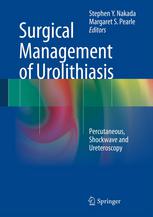 Surgical Management Of Urolithiasis Percutaneous Shockwave And Ureteroscopy 1st Edition John D Denstedt Md