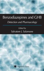 Benzodiazepines And Ghb Detection And Pharmacology 1st Edition Rudolf Brenneisen