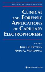 Clinical And Forensic Applications Of Capillary Electrophoresis 1st Edition Manjiri Lele