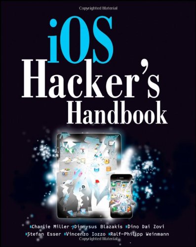 Ios Hackers Handbook 1st Edition Charlie Miller Dion Blazakis