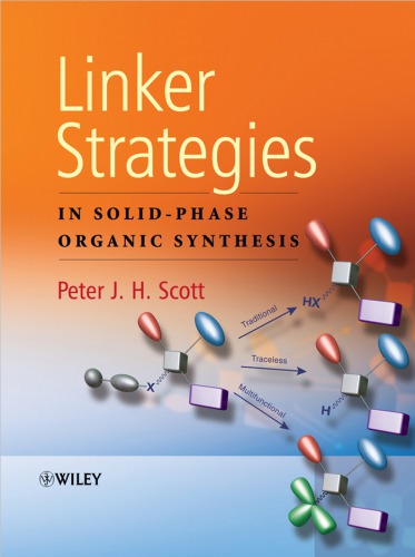 Linker Strategies In Solidphase Organic Synthesis Peter J H Scott