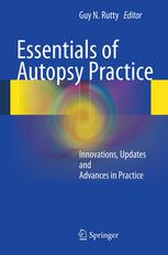 Essentials Of Autopsy Practice Innovations Updates And Advances In Practice 1st Edition Nobuhiro Yukawa Md