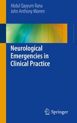 Neurological Emergencies In Clinical Practice 1st Edition Abdul Qayyum Rana