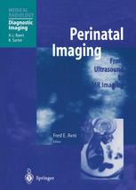 Perinatal Imaging From Ultrasound To Mr Imaging 1st Edition Fred E Avni Md